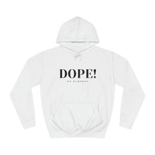 Load image into Gallery viewer, Dope! On Purpose Hoodie (White)