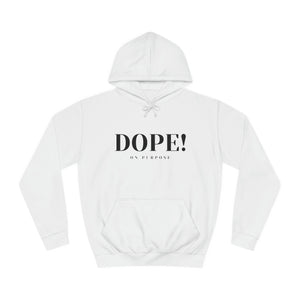 Dope! On Purpose Hoodie (White)