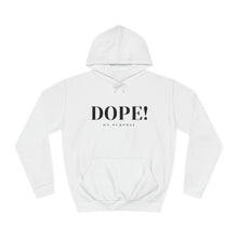 Load image into Gallery viewer, Dope! On Purpose Hoodie (White)
