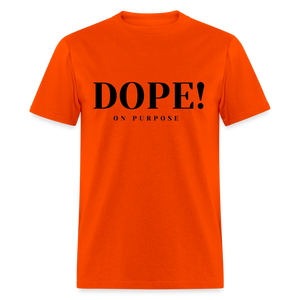 Unisex Classic T-Shirt DOPE! ON PURPOSE - orange